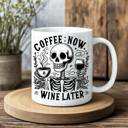 Coffee Now Wine Later