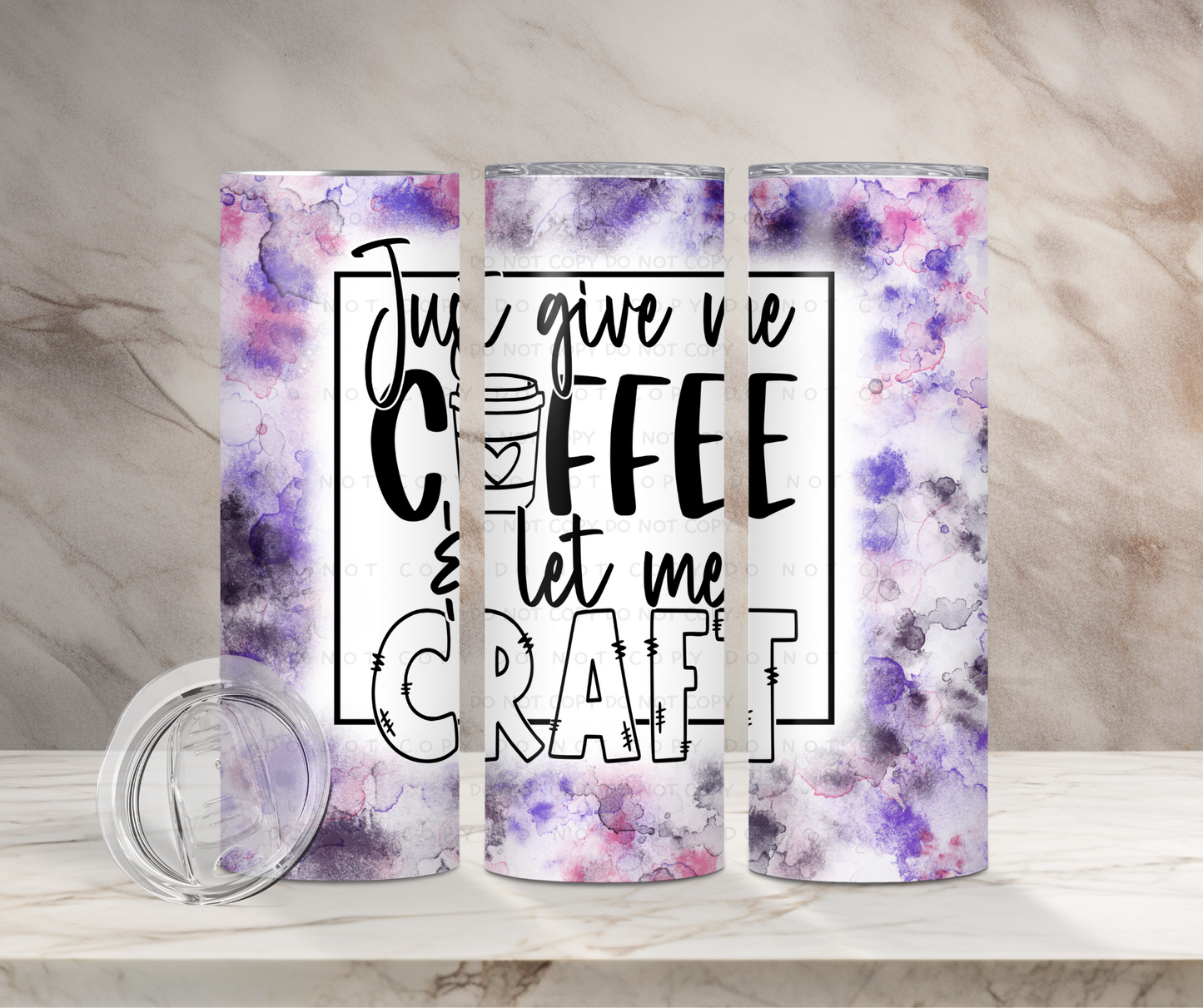 Just Give Me Coffee & Let Me Craft