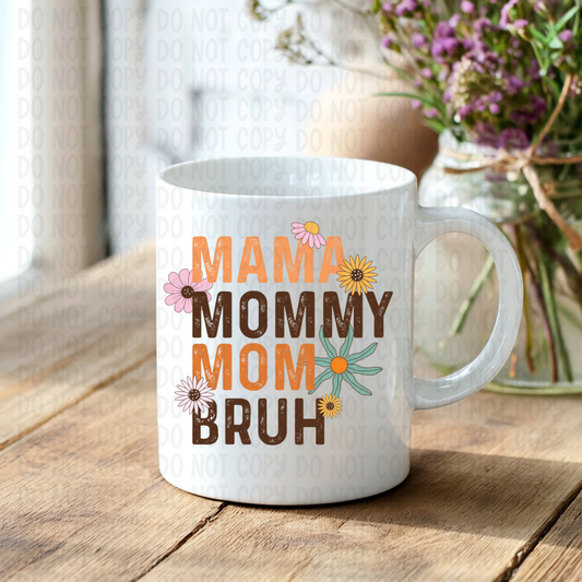 Mama Mommy Mom