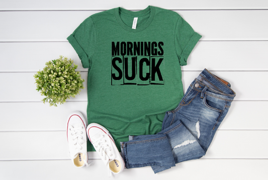 Mornings Suck